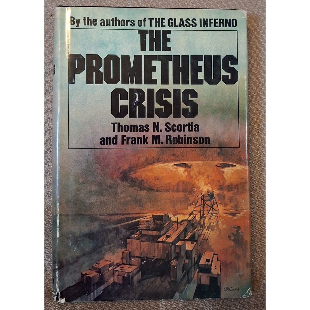 The Prometheus Crisis Thomas N Scortia Frank M Robinson 1975 Book Club Ed HC DJ